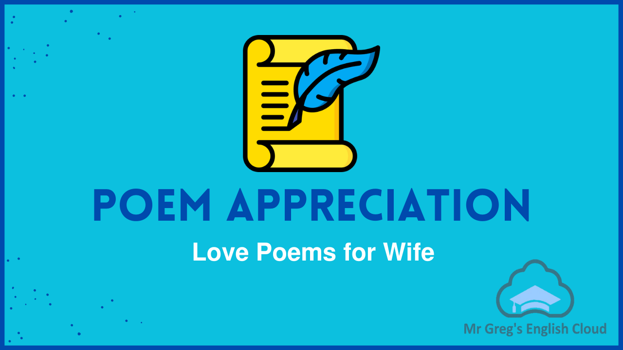 Love Poems for Wife - Mr. Greg's English Cloud
